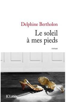Littérature Française - Le soleil à mes pieds - 1