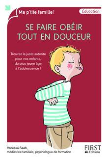 Ma p'tite Famille - Se faire obéir tout en douceur - 1