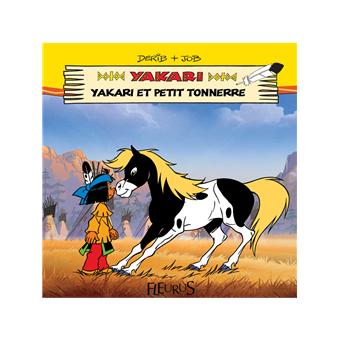 Mes Premieres Lectures Avec Yakari Yakari Et Petit Tonnerre Claude Derib Philip Neuber Job Ebook Epub Achat Ebook Fnac