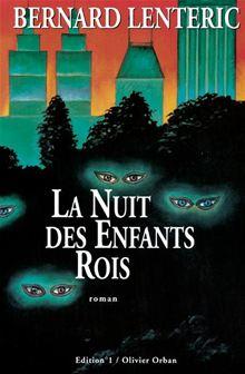Editions 1 - Littérature française et étrangère - La Nuit des enfants rois - 1