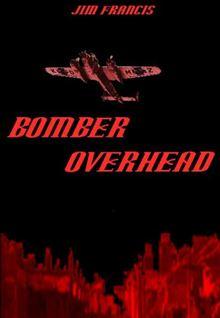 Bomber Overhead - 1