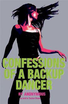 Confessions of a Backup Dancer - 1