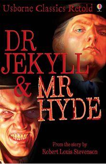 Usborne Classics Retold - Dr Jekyll and Mr Hyde: Usborne Classics Retold: Usborne Classics Retold - 1