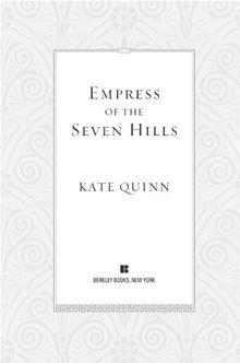 Empress of the Seven Hills - Poche - Kate Quinn - Achat Livre ou ebook