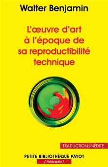 L'œuvre d'art à l'époque de sa reproductibilité technique - 1