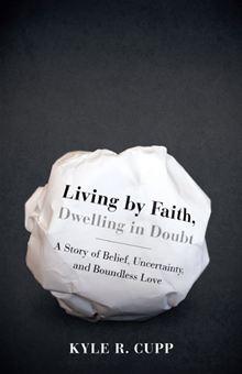 Living By Faith, Dwelling in Doubt - 1