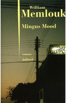 Littérature Française Julliard - Mingus mood - 1
