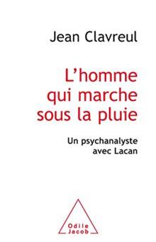 Sciences humaines - Sciences humaines, Un psychanalyste avec Lacan - 1