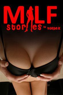 MILF Stories - MILF Stories, MILF Stories, #1 Tno. 1 - 1