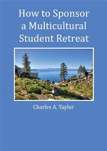 How to Sponsor a Multicultural Student Retreat - 1