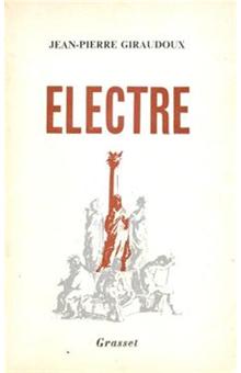 Jean Giraudoux : « Électre ». Dissertation – L'Ecole des Lettres