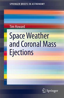 Space weather and coronal mass ejections - 1