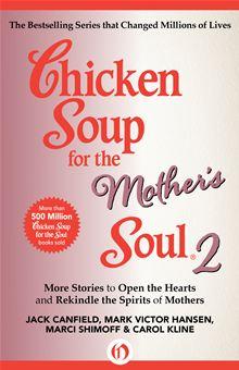 Chicken Soup for Every Mom's Soul eBook by Jack Canfield, Mark