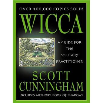 Wicca: A Guide For The Solitary Practitioner - 1