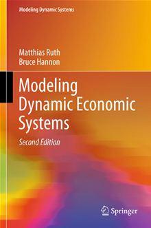Modeling dynamic economic systems - relié - Matthias Ruth, Bruce Hannon ...