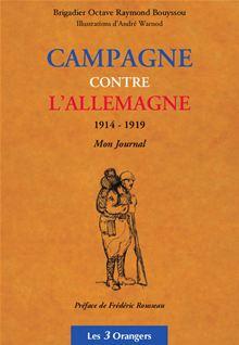 Campagne contre l'Allemagne 1914-1919 - Mon Journal - 1