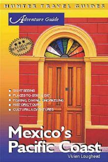 Mexico's Pacific Coast Adventure Guide