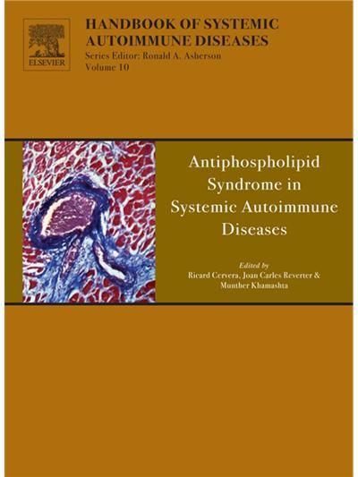 Handbook of Systemic Autoimmune Diseases - Tome 10 - Antiphospholipid ...