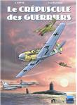 Le crépuscule des guerriers