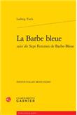 La barbe bleue suivi de sept femmes de barbe-bleue