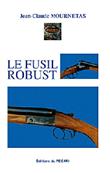 Le fusil Robust