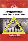 Programmez votre esprit pour créer