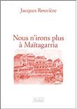 Nous n'irons plus Maïtagarria