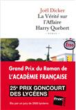 La vérité sur l'affaire Harry Quebert - Prix de l'Académie Française 2012