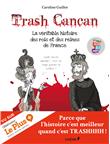 Trash Cancan, La véritable histoire des rois et des reines de France