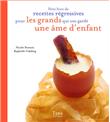 Petit livre de recettes régressives pour les grands qui ont gardés une âme d'enfant