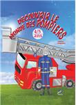 Découvrir le monde des pompiers pour 4-5 ans