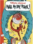 Make my day punk