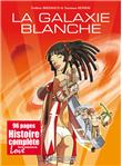 La Galaxie blanche
