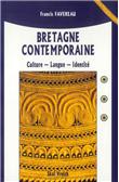 Bretagne contemporaine - langue, culture et identité