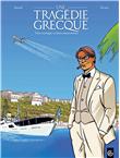 Une tragédie grecque - volume 2 - Trois mariages et deux enterrements
