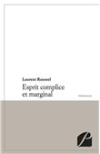 Esprit complice et marginal