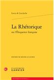 La rhétorique ou L'éloquence française