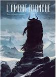 L´Ombre blanche T01 - La Traque du sans-nom