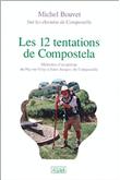 Les 12 tentations de Compostela