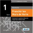 Franchir les Murs de Verre - Opus 1