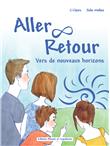 Aller et retour, vers de nouveaux horizons