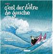 C´est dur d´être de gauche