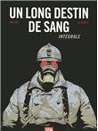 Un Long Destin de sang - Intégrale