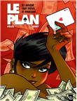 Le plan - histoire complète