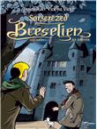 Sorserezed breselien, ar vojenn