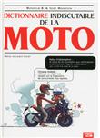 Le Dictionnaire indiscutable de la moto