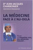 La medecine face a l'au dela