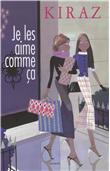 Je les aime comme ça