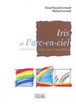 Iris et l'arc-en-ciel