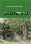 Hé, eau ! mous la !